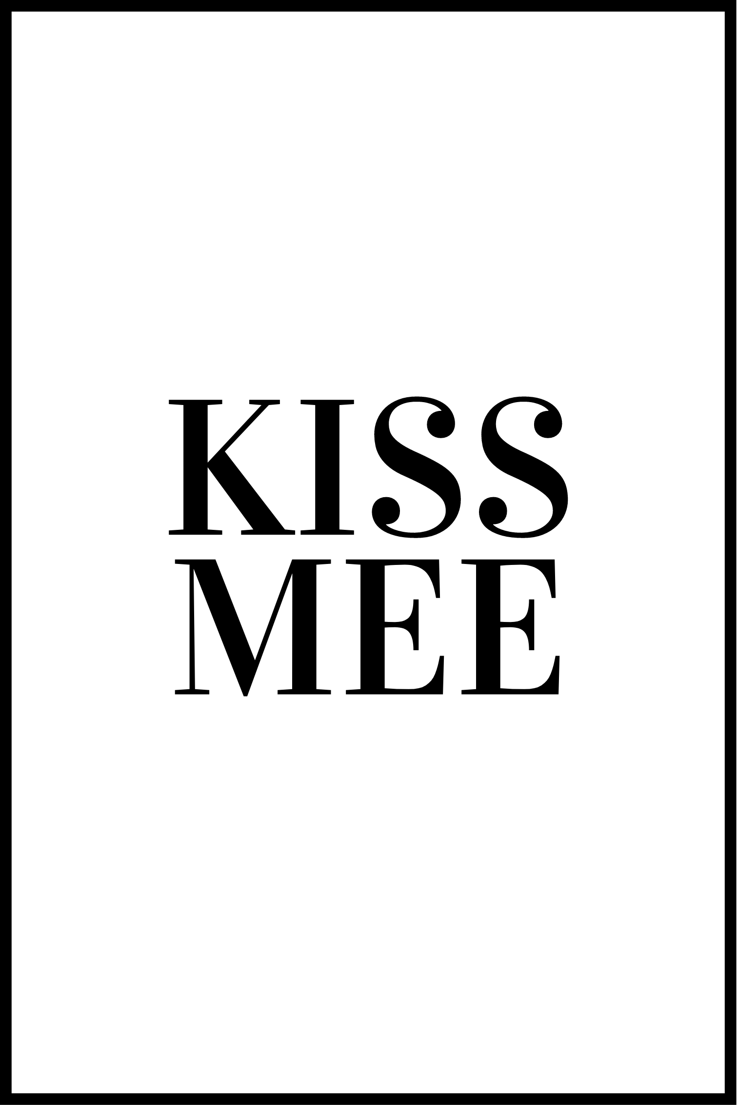 KISS MEE affisch